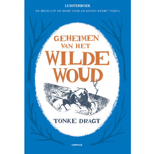 Geheimen van het Wilde Woud - Tonke Dragt Geheimen van het Wilde Woud - Tonke Dragt