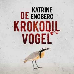 De krokodilvogel - Katrine Engberg De krokodilvogel - Katrine Engberg