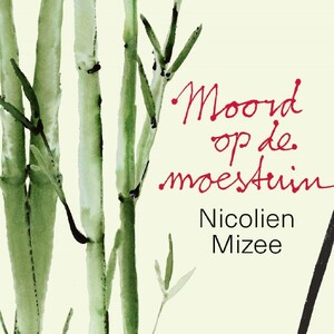 Moord op de moestuin - Nicolien Mizee Moord op de moestuin - Nicolien Mizee