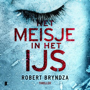 Het meisje in het ijs - Robert Bryndza Het meisje in het ijs - Robert Bryndza