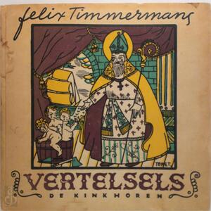 Vertelsels III De Kinkhoren - Felix Timmermans Vertelsels III De Kinkhoren - Felix Timmermans