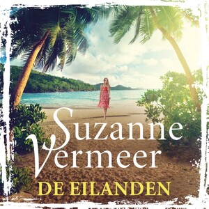 De eilanden - Suzanne Vermeer De eilanden - Suzanne Vermeer