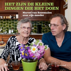 Het zijn de kleine dingen die het doen - Marcel van Roosmalen Het zijn de kleine dingen die het doen - Marcel van Roosmalen