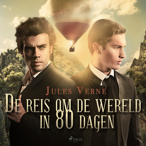 De reis om de wereld in 80 dagen - Jules Verne De reis om de wereld in 80 dagen - Jules Verne