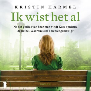 Ik wist het al - Kristin Harmel Ik wist het al - Kristin Harmel