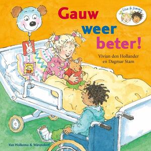 Gauw weer beter - Vivian den Hollander Gauw weer beter - Vivian den Hollander