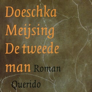 De tweede man - Doeschka Meijsing De tweede man - Doeschka Meijsing