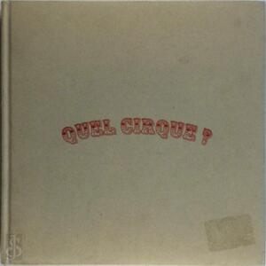 Quel cirque ? - Philippe Lopparelli, Marie-Pierre Losfeld Quel cirque ? - Philippe Lopparelli, Marie-Pierre Losfeld