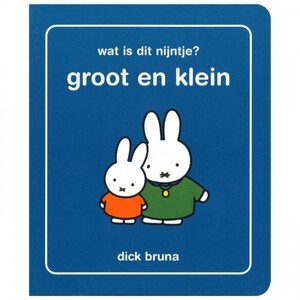 Wat is dit, nijntje? - Dick Bruna Wat is dit, nijntje? - Dick Bruna
