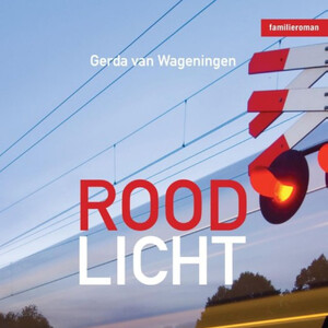 Rood licht - Gerda van Wageningen Rood licht - Gerda van Wageningen