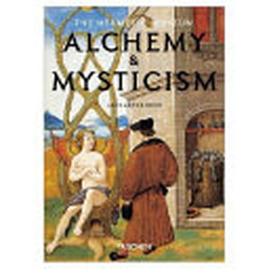 Alchemy and Mysticism - Alexander Roob Alchemy and Mysticism - Alexander Roob
