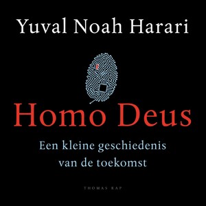 Homo Deus - Yuval Noah Harari Homo Deus - Yuval Noah Harari
