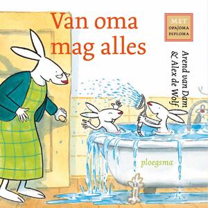 Van oma mag alles - Arend van Dam Van oma mag alles - Arend van Dam