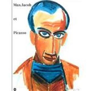 Max Jacob et Picasso - Hélène Seckel, Quimper (France). Musée Des Beaux-Arts, Musée Picasso (Paris France) Max Jacob et Picasso - Hélène Seckel, Quimper (France). Musée Des Beaux-Arts, Musée Picasso (Paris France)