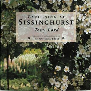 Gardening at Sissinghurst - Tony Lord Gardening at Sissinghurst - Tony Lord