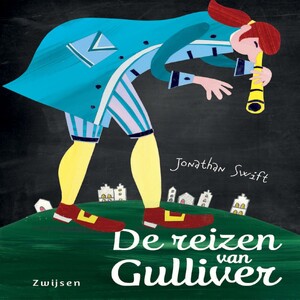 De reizen van Gulliver - Jonathan Swift De reizen van Gulliver - Jonathan Swift