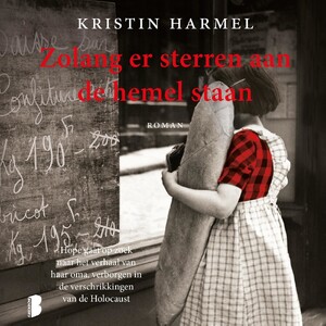 Zolang er sterren aan de hemel staan - Kristin Harmel Zolang er sterren aan de hemel staan - Kristin Harmel