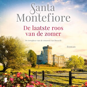 De laatste roos van de zomer - Santa Montefiore De laatste roos van de zomer - Santa Montefiore