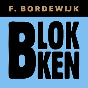 Blokken - Ferdinand Bordewijk Blokken - Ferdinand Bordewijk