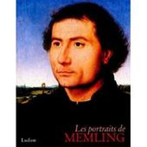 Les portraits de Memling - Till-Holger Borchert, Maryan Wynn Ainsworth, Lorne Campbell, Paula Nuttall, Collectif Les portraits de Memling - Till-Holger Borchert, Maryan Wynn Ainsworth, Lorne Campbell, Paula Nuttall, Collectif