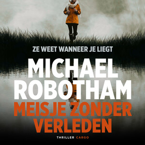 Meisje zonder verleden - Michael Robotham Meisje zonder verleden - Michael Robotham