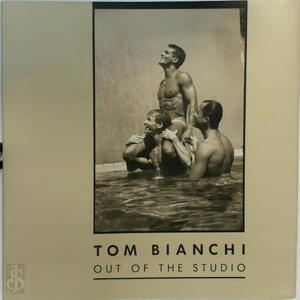 Out of the Studio - Tom Bianchi Out of the Studio - Tom Bianchi