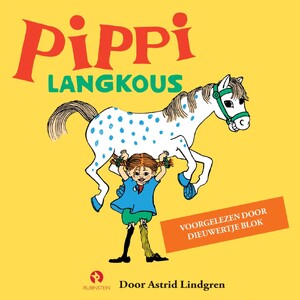 Pippi Langkous - Astrid Lindgren Pippi Langkous - Astrid Lindgren