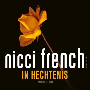 In hechtenis - Nicci French In hechtenis - Nicci French