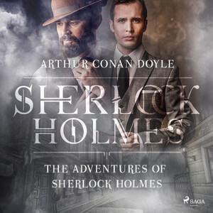 The Adventures of Sherlock Holmes - Sir Arthur Conan Doyle The Adventures of Sherlock Holmes - Sir Arthur Conan Doyle