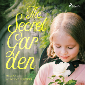 The Secret Garden - Frances Hodgson Burnett The Secret Garden - Frances Hodgson Burnett