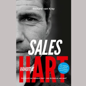 Sales vanuit je Hart - Richard van Kray Sales vanuit je Hart - Richard van Kray