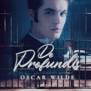 De Profundis - Oscar Wilde De Profundis - Oscar Wilde