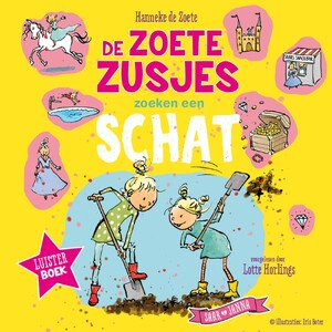 De Zoete Zusjes zoeken een schat - Hanneke de Zoete De Zoete Zusjes zoeken een schat - Hanneke de Zoete
