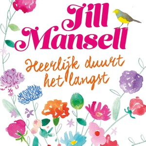 Heerlijk duurt het langst - Jill Mansell Heerlijk duurt het langst - Jill Mansell