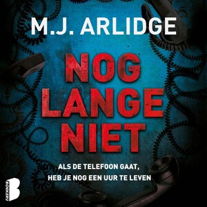 Nog lange niet - M.J. Arlidge Nog lange niet - M.J. Arlidge