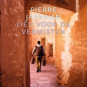 Lied voor de vermisten - Pierre Jarawan Lied voor de vermisten - Pierre Jarawan