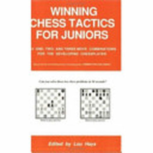 Winning Chess Tactics for Juniors - Lou Hays Winning Chess Tactics for Juniors - Lou Hays