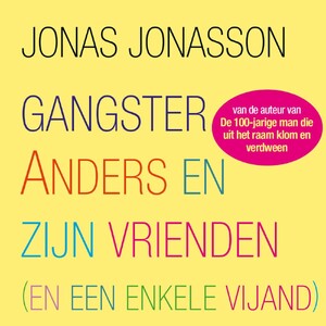 Gangster Anders en zijn vrienden - Jonas Jonasson