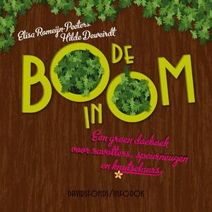 De boom in - Eliza Romeyn-peeters, Hilde Deweirdt De boom in - Eliza Romeyn-peeters, Hilde Deweirdt