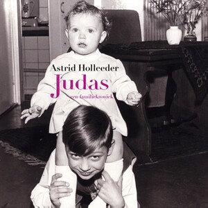 Judas - Astrid Holleeder Judas - Astrid Holleeder