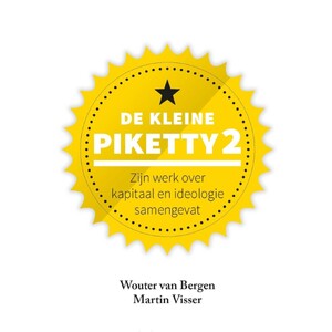 De kleine Piketty 2 - Wouter van Bergen, Martin Visser De kleine Piketty 2 - Wouter van Bergen, Martin Visser