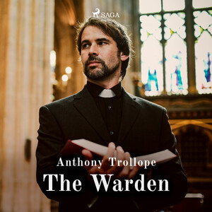 The Warden - Anthony Trollope The Warden - Anthony Trollope