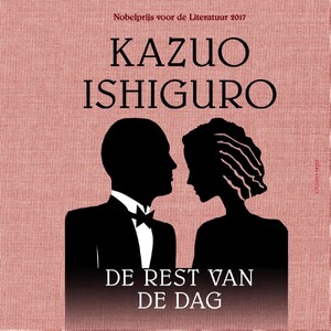 De rest van de dag - Kazuo Ishiguro De rest van de dag - Kazuo Ishiguro