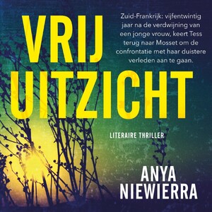 Vrij uitzicht - Anya Niewierra Vrij uitzicht - Anya Niewierra