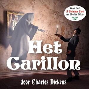 Het Carillon - Charles Dickens Het Carillon - Charles Dickens