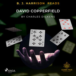 B. J. Harrison Reads David Copperfield - Charles Dickens B. J. Harrison Reads David Copperfield - Charles Dickens