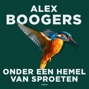Onder een hemel van sproeten - Alex Boogers Onder een hemel van sproeten - Alex Boogers