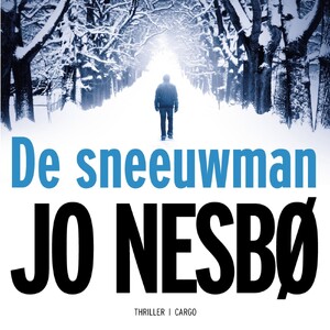 De sneeuwman - Jo Nesbø De sneeuwman - Jo Nesbø