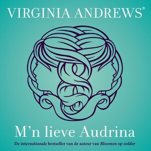 M'n lieve Audrina - Virginia Andrews