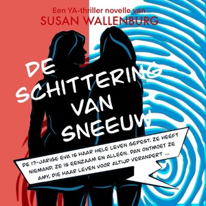 De schittering van sneeuw - Susan Wallenburg De schittering van sneeuw - Susan Wallenburg